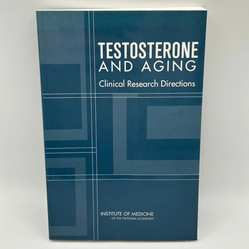 Testosterone‎ and Aging Clinical Research Institute of Medicine Paperback 2004